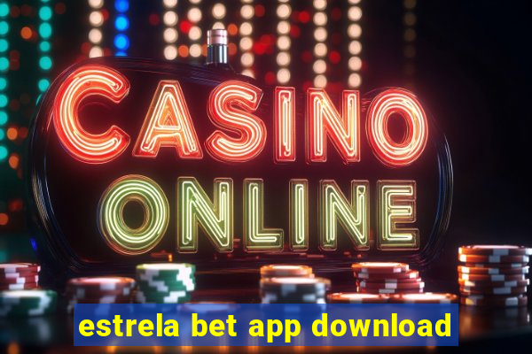 estrela bet app download